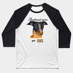 greyhound moms got style Baseball T-Shirt